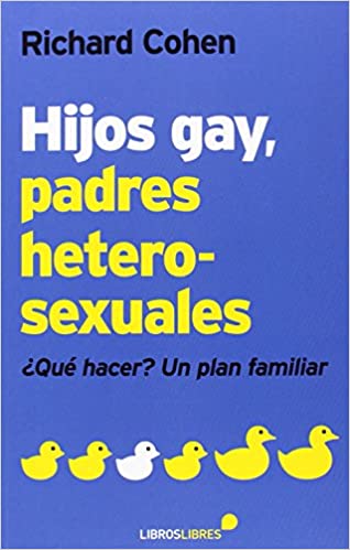 Hijos gays, padres heterosexuales - Richard Cohen